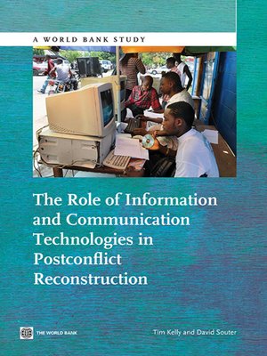 cover image of The Role of Information and Communication Technologies in Postconflict Reconstruction